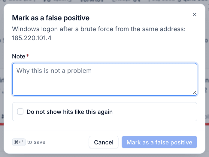 Marking a detection as a false positive with a note and the option to suppress hits like it